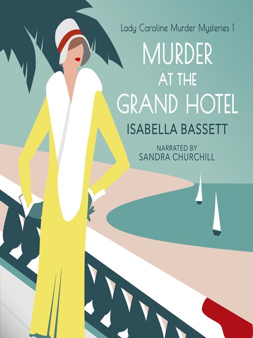 Title details for Murder at the Grand Hotel by Isabella Bassett - Wait list